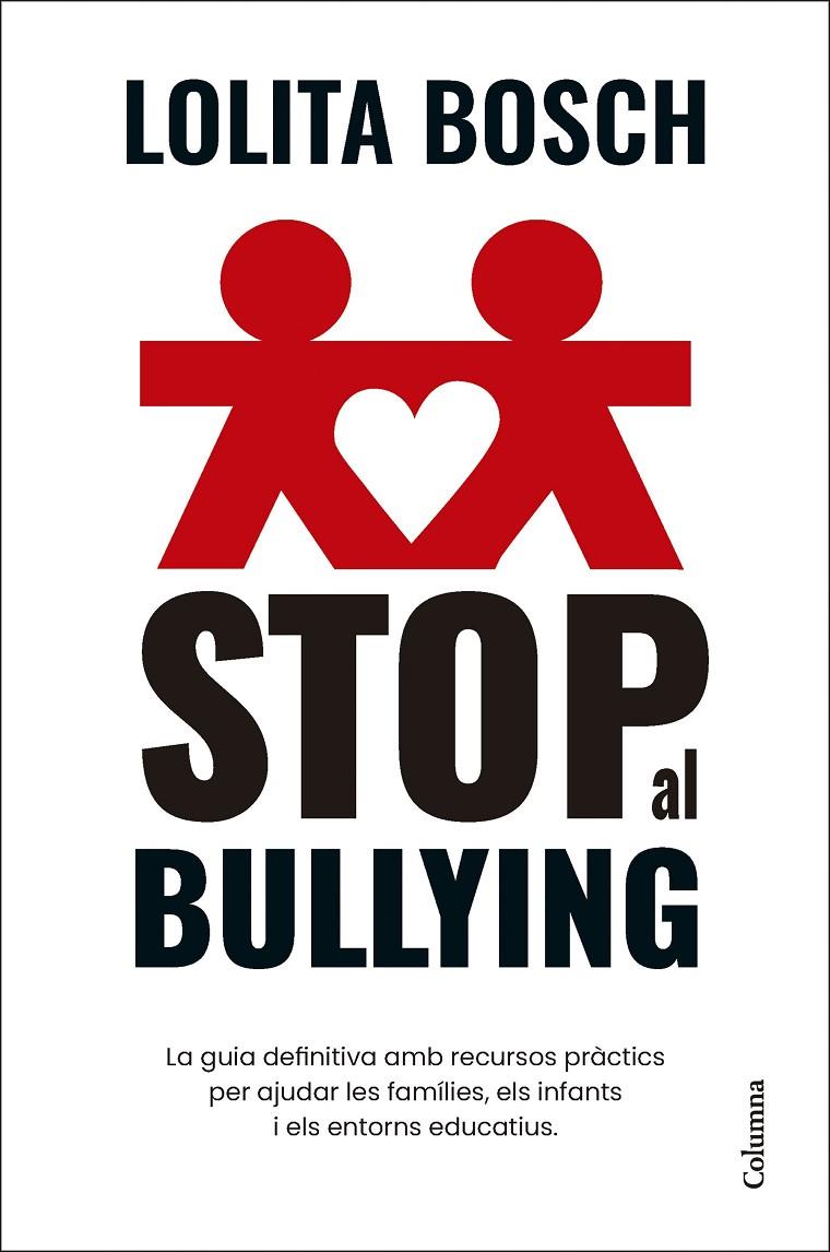 Stop al bullying | 9788466432849 | Bosch, Lolita | Librería online de Figueres / Empordà