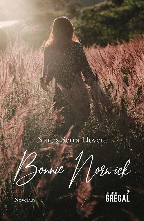 Bonnie Norwick | 9788417660413 | Serra Llovera, Narcís | Llibreria online de Figueres i Empordà