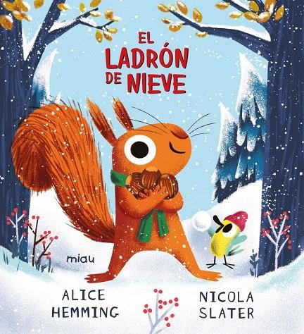 El ladrón de nieve | 9788418609640 | Hemming, Alice | Librería online de Figueres / Empordà