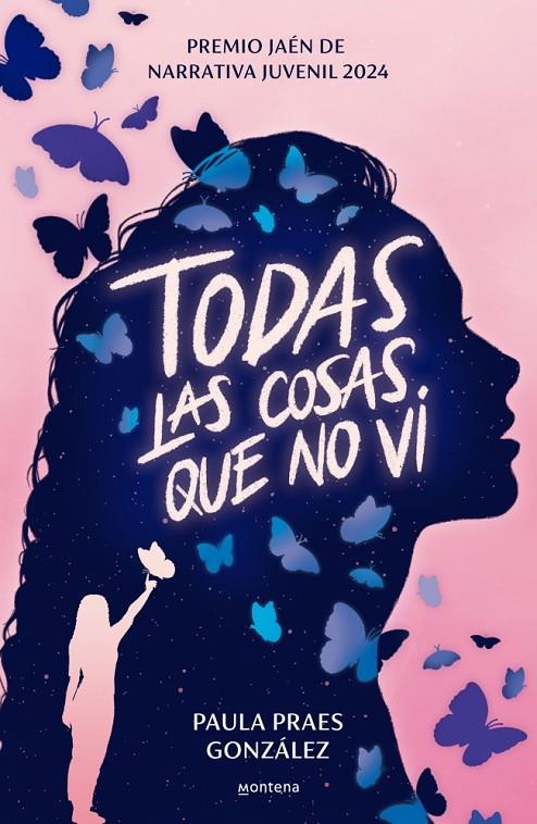 Todas las cosas que no vi (Premio Jaén de Narrativa Juvenil 2024) | 9788410050853 | Praes González, Paula | Librería online de Figueres / Empordà