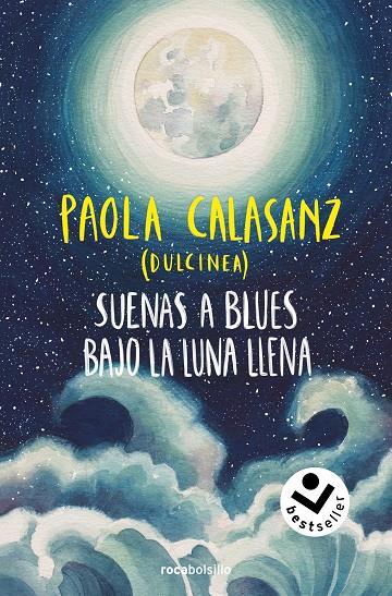 Suenas a blues bajo la luna llena (Bilogía Luna #01) | 9788419498663 | Calasanz (Dulcinea), Paola | Llibreria online de Figueres i Empordà