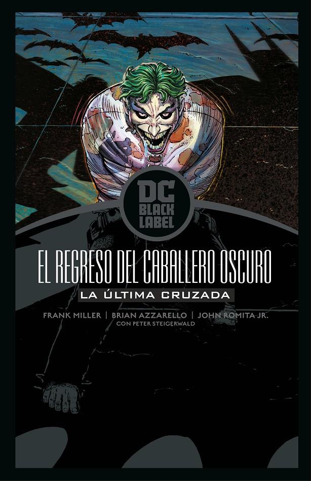 Batman: El regreso del Caballero Oscuro - La última cruzada (Biblioteca DC Black | 9788418382826 | Miller, Frank/Azzarello, Brian | Librería online de Figueres / Empordà