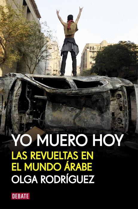 Yo muero hoy | 9788499920856 | Rodríguez, Olga | Librería online de Figueres / Empordà