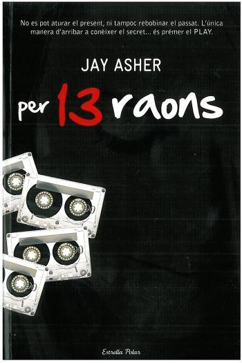 Per 13 raons | 9788492790845 | Jay Asher | Librería online de Figueres / Empordà