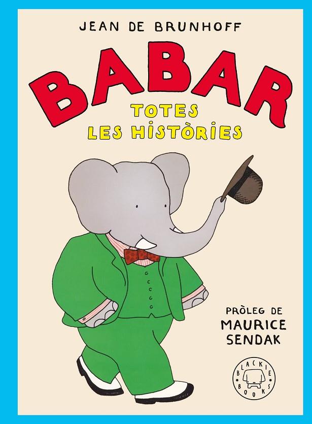 Babar. Totes les històries | 9788410025677 | de Brunhoff, Jean | Llibreria online de Figueres i Empordà