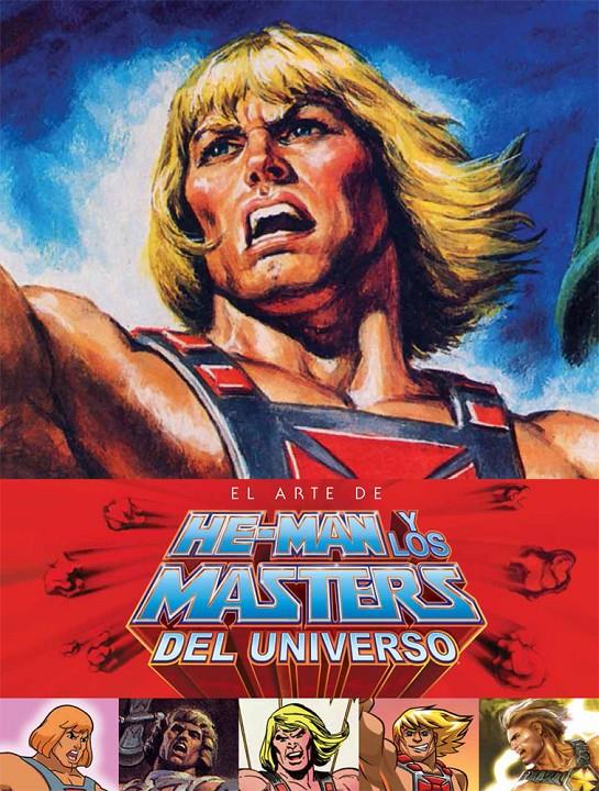 El arte de He-Man y los Masters del Universo | 9788416581030 | Seeley, Steve/Seeley, Tim | Llibreria online de Figueres i Empordà