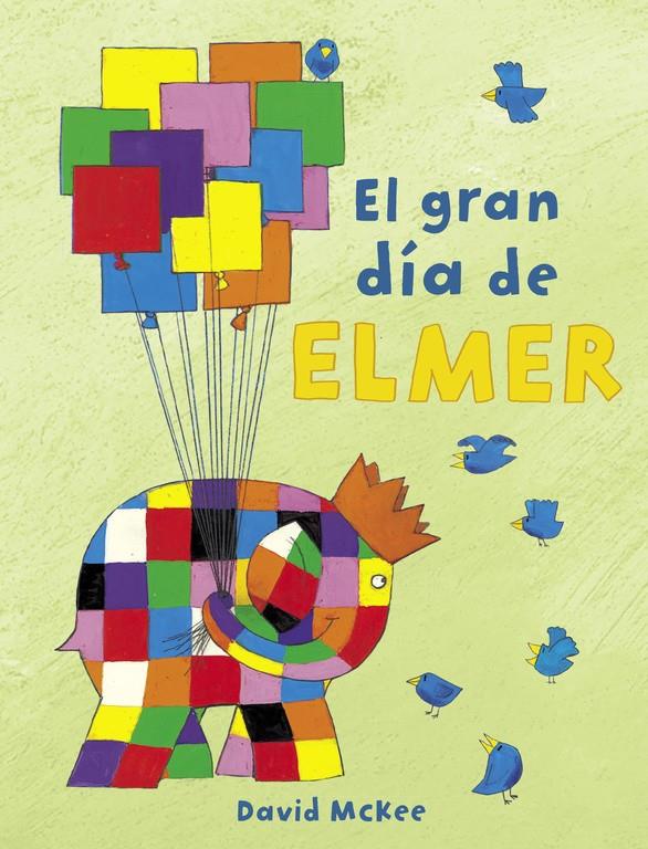 El gran día de Elmer (Elmer) (ESP) | 9788448851897 | McKee, David | Llibreria online de Figueres i Empordà