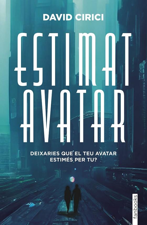 Estimat Avatar | 9788410028227 | Cirici, David | Librería online de Figueres / Empordà