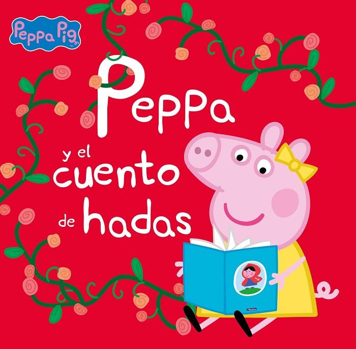 Peppa y el cuento de hadas (Un cuento de Peppa Pig) | 9788448860295 | Hasbro,/Eone, | Librería online de Figueres / Empordà