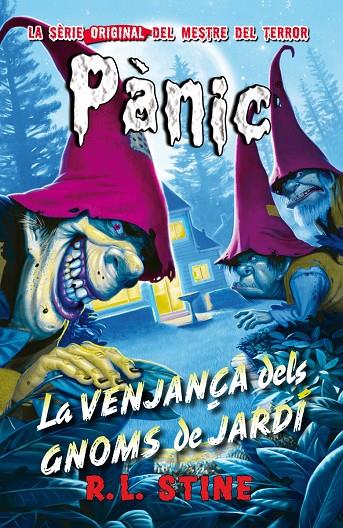 PANIC #14 LA VENJANÇA DELS GNOMS DE JARDI - CAT | 9788416387632 | R.L. Stine | Llibreria online de Figueres i Empordà