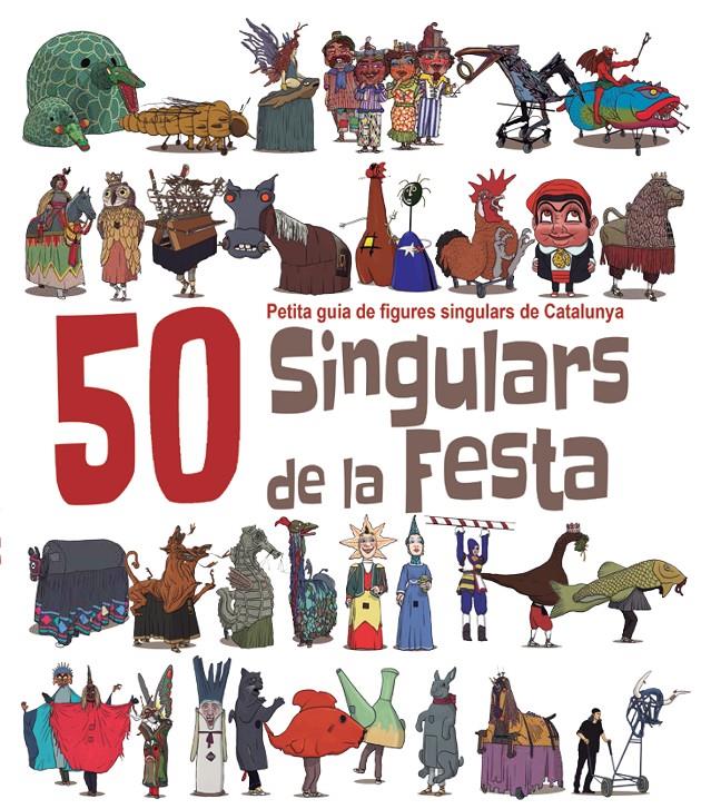 50 Singulars de la Festa | 9788492745449 | Massana i Soler, Heribert | Llibreria online de Figueres i Empordà