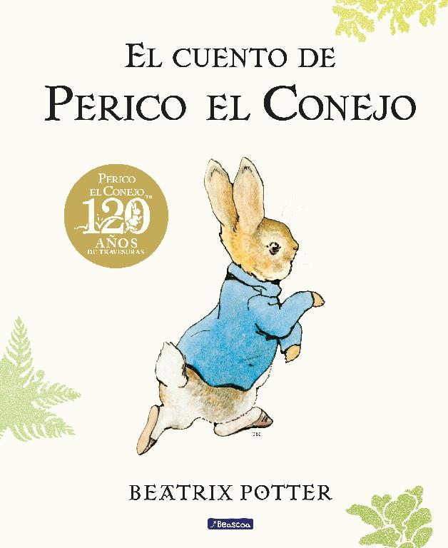 El cuento de Perico el Conejo. 120 aniversario | 9788448861872 | Potter, Beatrix | Librería online de Figueres / Empordà