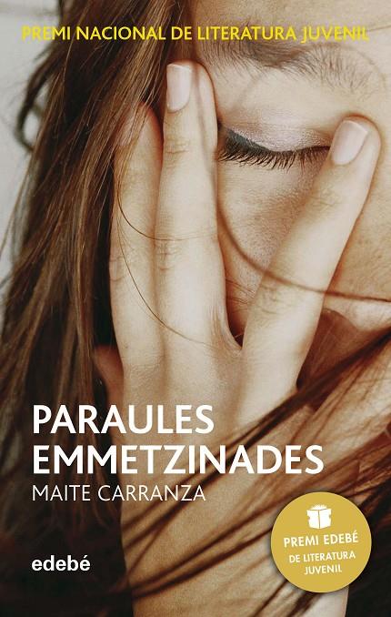 PARAULES EMMETZINADES (PREMI EDEBÉ DE LIT. JUVENIL) | 9788423696536 | Carranza Gil Dolz del Castellar, Maite | Llibreria online de Figueres i Empordà