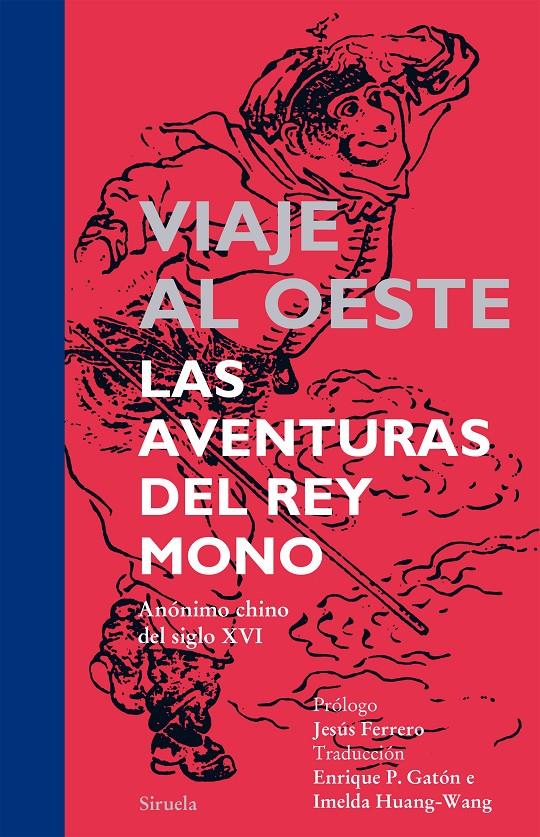 Viaje al Oeste. Las aventuras del Rey Mono | 9788416120000 | Anónimo chino del siglo XVI, | Llibreria online de Figueres i Empordà