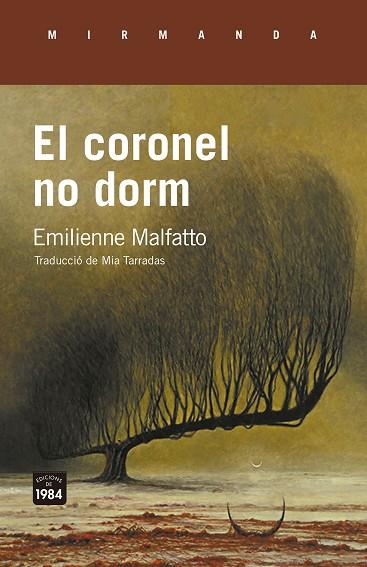 El coronel no dorm | 9788418858734 | Malfatto, Emilienne | Librería online de Figueres / Empordà