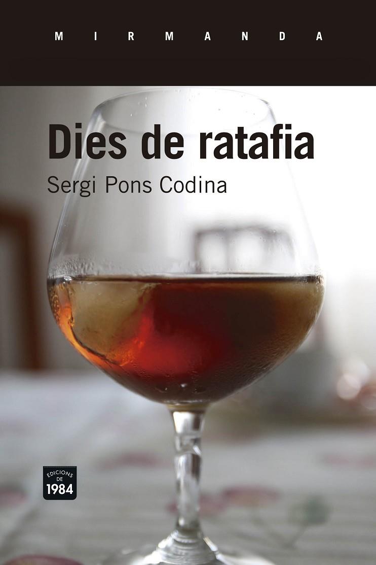 Dies de ratafia | 9788416987047 | Pons Codina, Sergi | Librería online de Figueres / Empordà