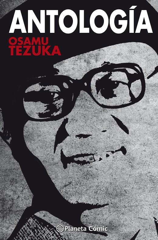 Antología Tezuka | 9788491467823 | Osamu Tezuka | Librería online de Figueres / Empordà