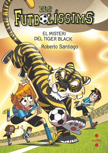 Els Futbolíssims #26. El misteri del Tiger Black | 9788466157063 | Santiago, Roberto | Librería online de Figueres / Empordà