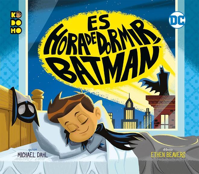 Es la hora de dormir, Batman | 9788417401139 | Dahl, Michael | Llibreria online de Figueres i Empordà