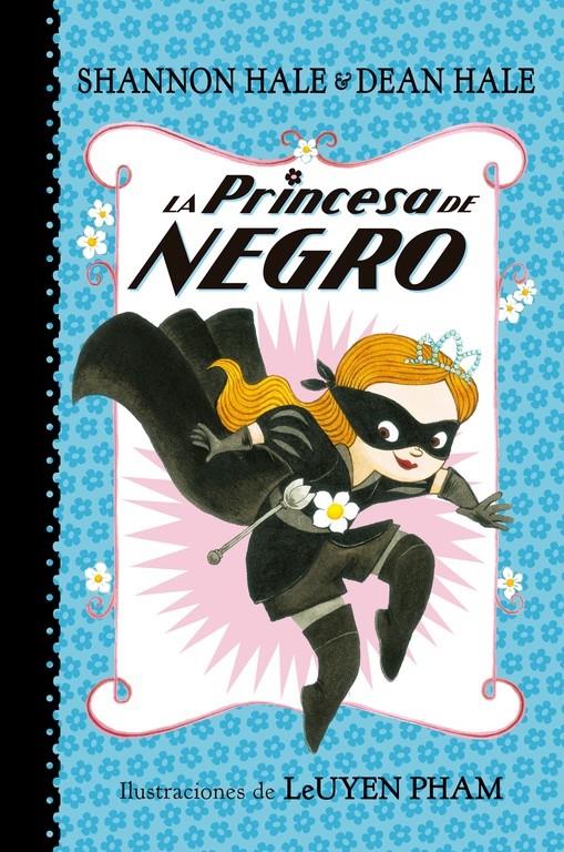 La Princesa de Negro | 9788448847401 | HALE, SHANNON/HALE, DEAN | Llibreria online de Figueres i Empordà