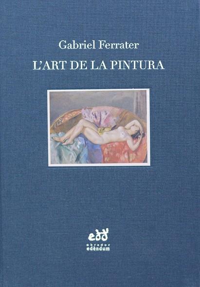 L'art de la pintura. Notes d'estètica i de crítica | 9788494756696 | Ferrater, Gabriel | Llibreria online de Figueres i Empordà