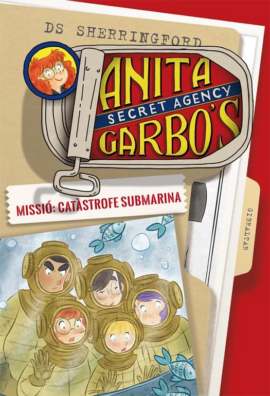 Missió: Catàstrofe submarina (Anita Garbo #03) | 9788424661809 | Sherringford, D.S. | Llibreria online de Figueres i Empordà