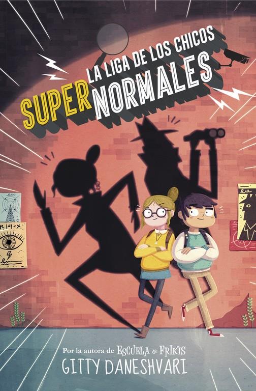 La liga de los chicos supernormales (La liga de los chicos súper normales 1) | 9788490435861 | DANESHVARY, GITTY | Llibreria online de Figueres i Empordà