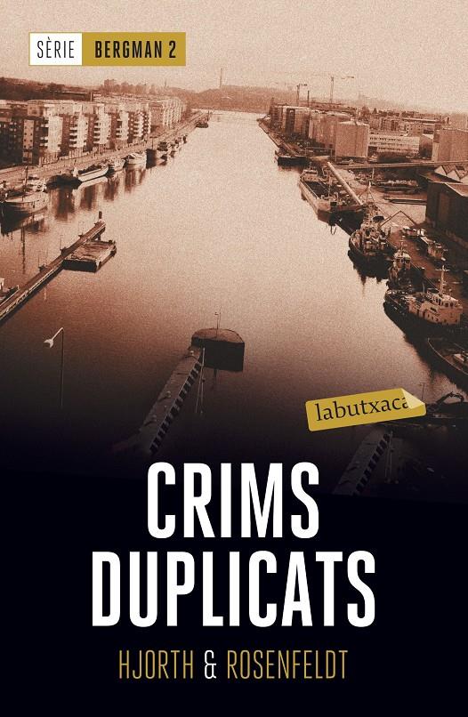 Crims duplicats (Serie Bergman #02) | 9788417031435 | Hjorth, Michael/Rosenfeldt, Hans | Llibreria online de Figueres i Empordà