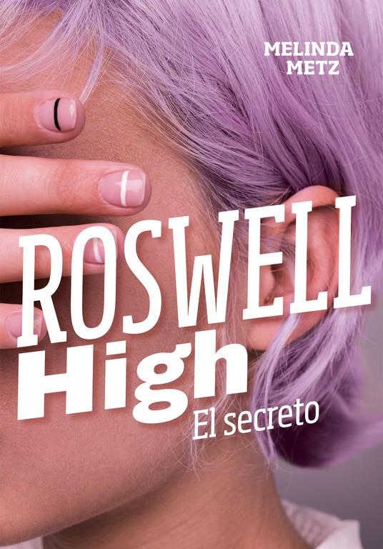 El secreto (Roswell High) | 9788420434278 | Metz, Melinda | Llibreria online de Figueres i Empordà