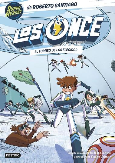 Los Once #08. El Torneo de los Elegidos | 9788408294009 | Santiago, Roberto/Santos Molina, Eduardo de los | Librería online de Figueres / Empordà