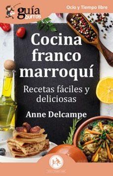 GuíaBurros: Cocina franto-marroquí | 9788419731456 | Delcampe, Anne | Llibreria online de Figueres i Empordà