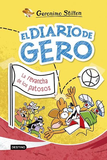 El diario de Gero 2. La revancha de los patosos | 9788408298069 | Stilton, Geronimo | Librería online de Figueres / Empordà