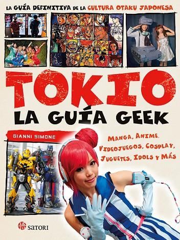 LA GUIA GEEK DE TOKIO | 9788494746734 | Llibreria online de Figueres i Empordà