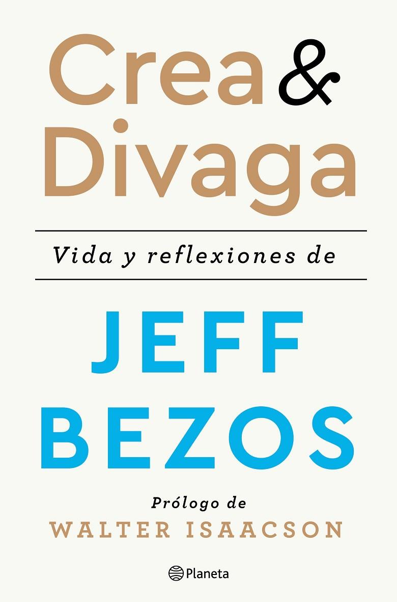 Crea y divaga | 9788408236207 | Bezos, Jeff | Llibreria online de Figueres i Empordà