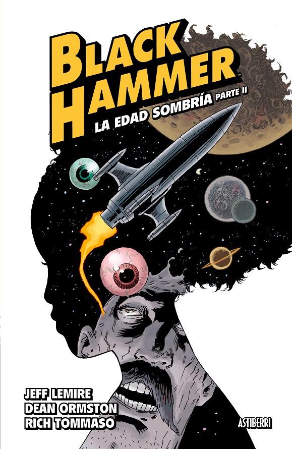 Black Hammer #04. La edad sombría. Parte 2 | 9788417575557 | Lemire, Jeff/Ormston, Dean/Tomasso, Rich | Llibreria online de Figueres i Empordà