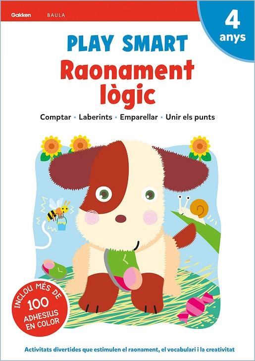 Play Smart Raonament lògic 4 anys | 9788447944149 | Equip Gakken | Llibreria online de Figueres i Empordà