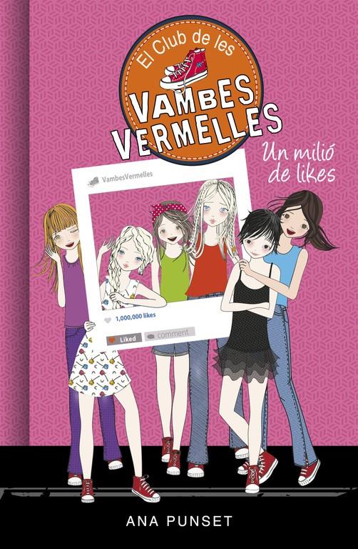 Un milió de likes (El Club de les Vambes Vermelles 12) | 9788490438336 | Ana Punset | Llibreria online de Figueres i Empordà