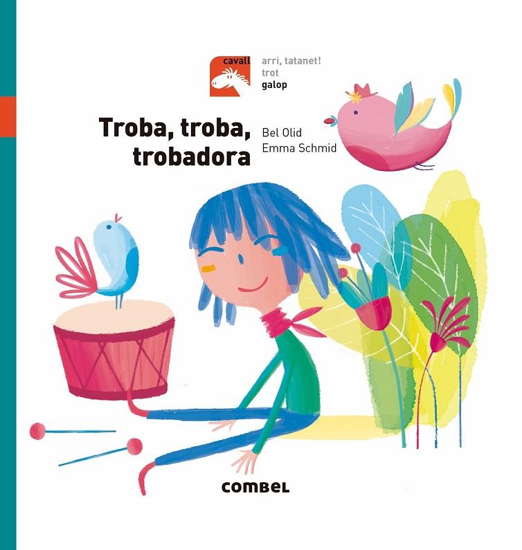 Troba, troba, trobadora (PAL) | 9788491012313 | Olid Baez, Bel | Llibreria online de Figueres i Empordà