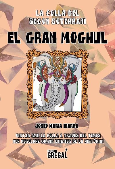 El gran Moghul | 9788494675829 | Ibarra Castillo, Josep Maria | Librería online de Figueres / Empordà