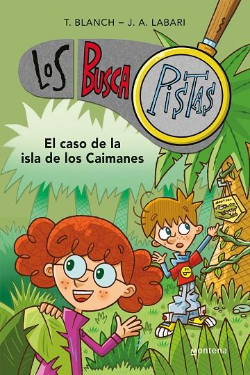 El caso de la isla de los caimanes (Serie Los BuscaPistas #05) | 9788490431511 | Blanch, Teresa/Labari, José Ángel | Librería online de Figueres / Empordà