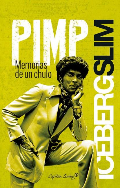 PIMP: Memorias de un chulo | 9788494444562 | Slim, Iceberg | Llibreria online de Figueres i Empordà