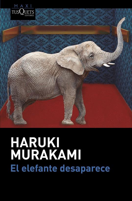 El elefante desaparece | 9788490664438 | Murakami, Haruki | Llibreria online de Figueres i Empordà