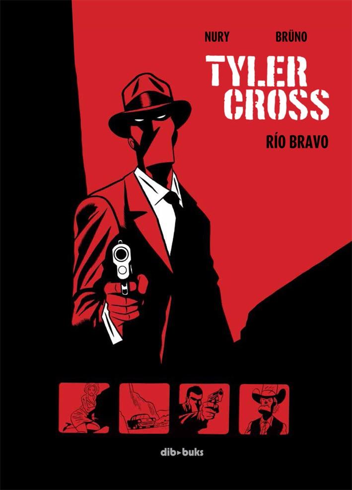 Tyler Cross #01. Rio Bravo | 9788415850311 | Nury, Fabien/Brüno | Llibreria online de Figueres i Empordà