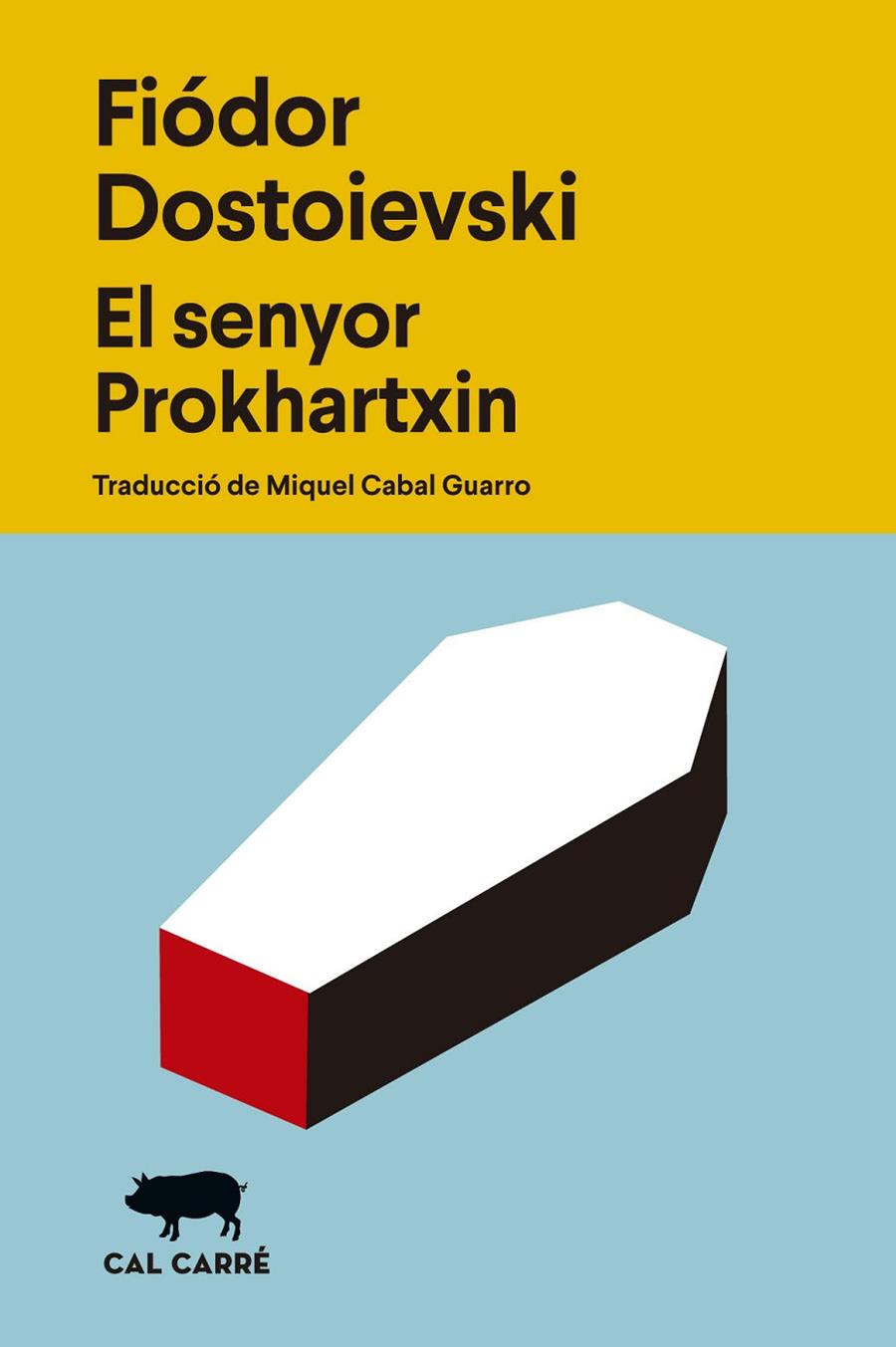 El senyor Prokhartxin | 9788412863529 | Dostoievski, Fiódor | Librería online de Figueres / Empordà