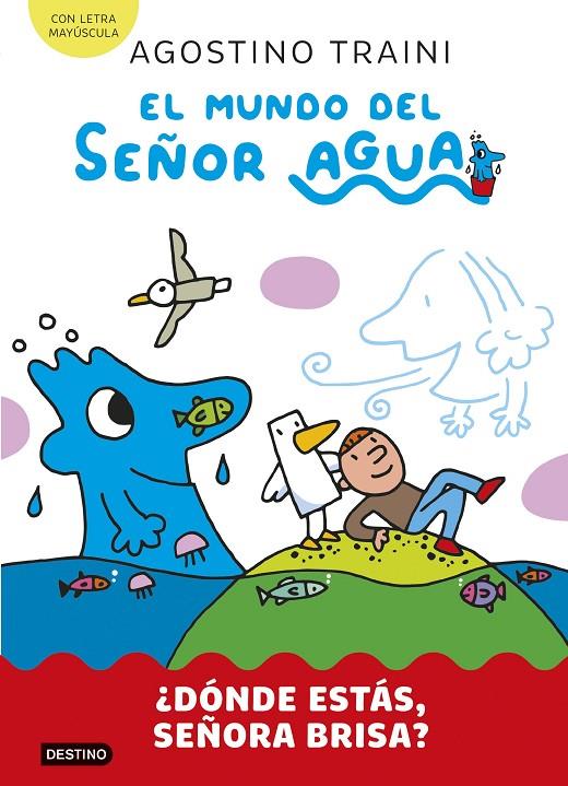 El mundo del señor Agua #02. ¿Dónde estás, señora Brisa? | 9788408291411 | Traini, Agostino | Llibreria online de Figueres i Empordà