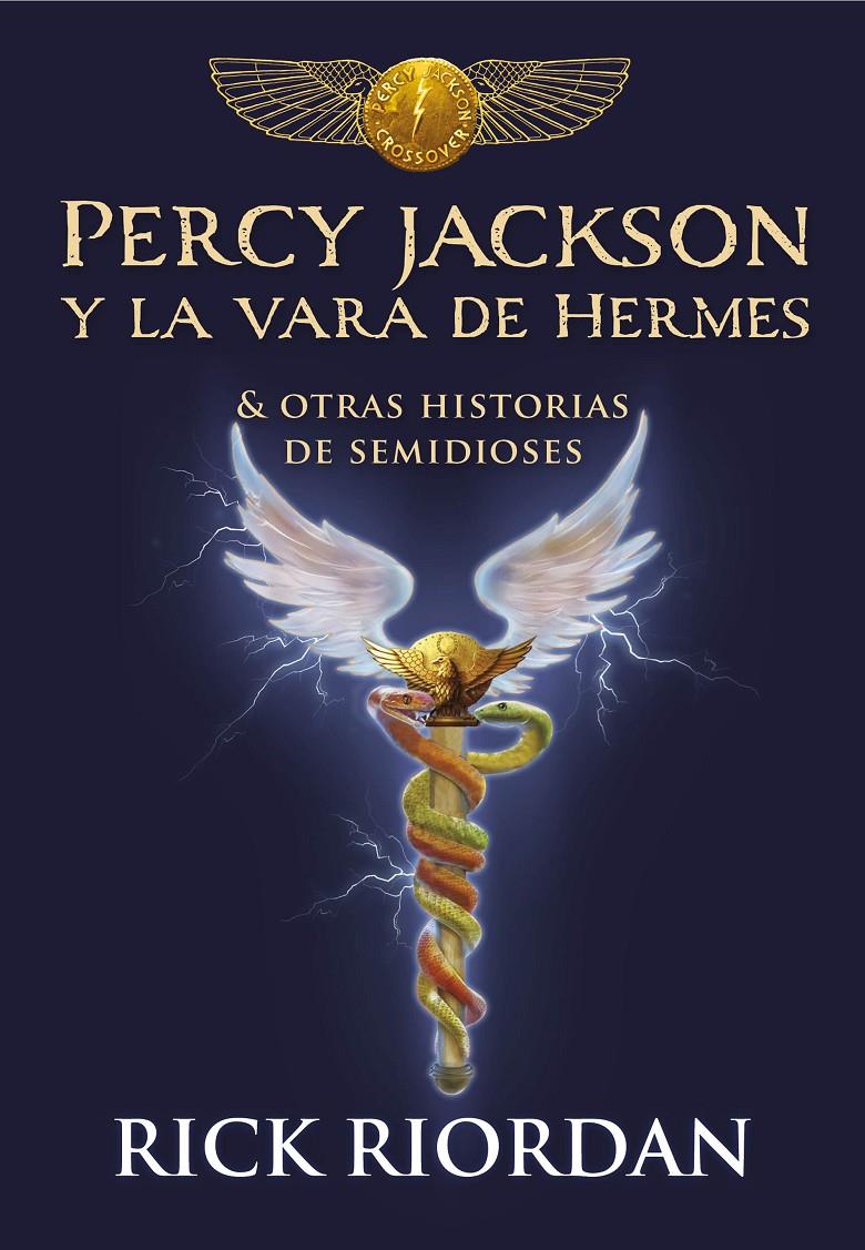 Percy Jackson y la vara de Hermes | 9788490439463 | Riordan, Rick | Llibreria online de Figueres i Empordà