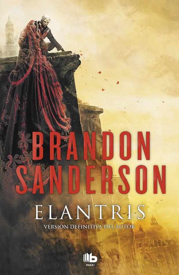 Elantris (edición décimo aniversario: versión definitiva del autor) | 9788490705834 | Sanderson, Brandon | Llibreria online de Figueres i Empordà