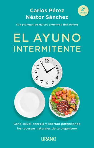 El ayuno intermitente | 9788417694166 | Pérez, Carlos/Sánchez , Néstor | Librería online de Figueres / Empordà