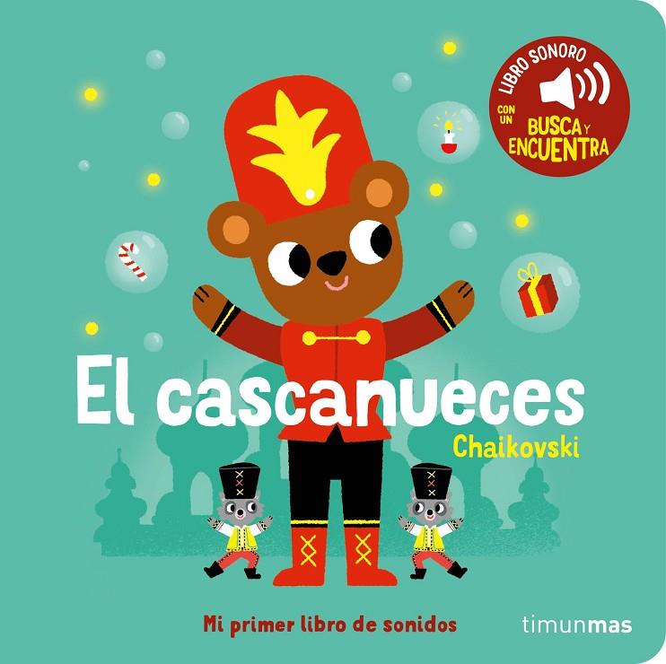 El cascanueces. Mi primer libro de sonidos | 9788408276449 | Billet, Marion | Librería online de Figueres / Empordà