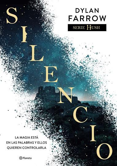 Silencio (Serie Hush #01) | 9788408243922 | Farrow, Dylan | Llibreria online de Figueres i Empordà